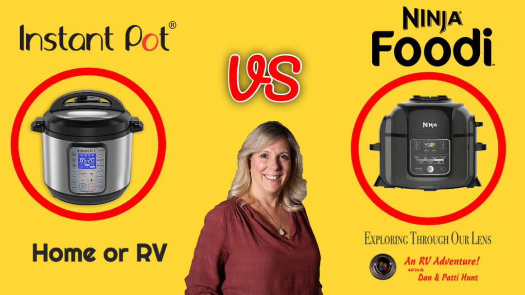 Instant Pot VS Ninja Foodi For RVers 